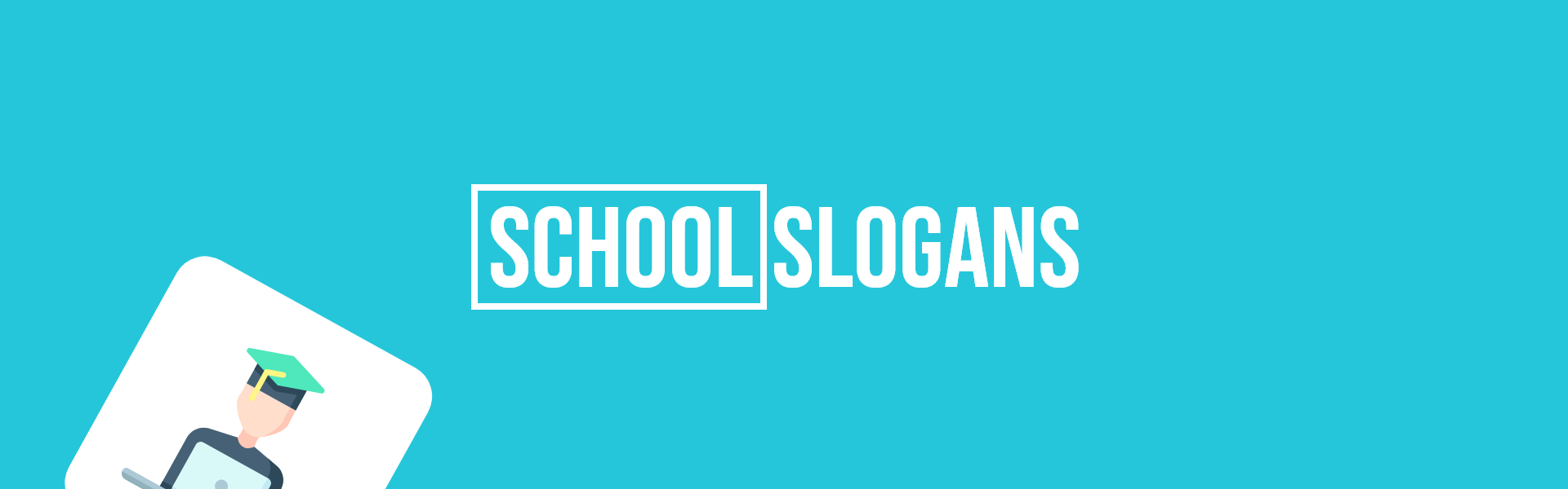 951 School Slogans or Taglines for Your Business - Slogans