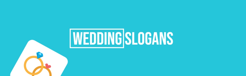 996-wedding-slogans-or-taglines-for-your-business-slogans